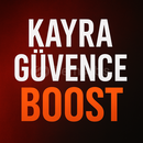 KAYRA GÜVENCE BOOST