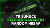 ???? KELEBEK BIÇAK GARANTİLİ RANDOM HESAP ????