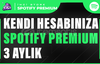 KENDİ HESABINIZA | 3 Aylık Spotify PREMİUM