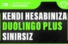 Kendi Hesabınıza | Sınırsız Duolingo Plus 