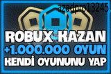 KENDİ ROBLOX OYUNUNU YAP VE ROBUX KAZAN!!!!