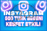 ⭐[KEŞFET ETKİLİ] 500 TÜRK BEĞENİ İNSTAGRAM