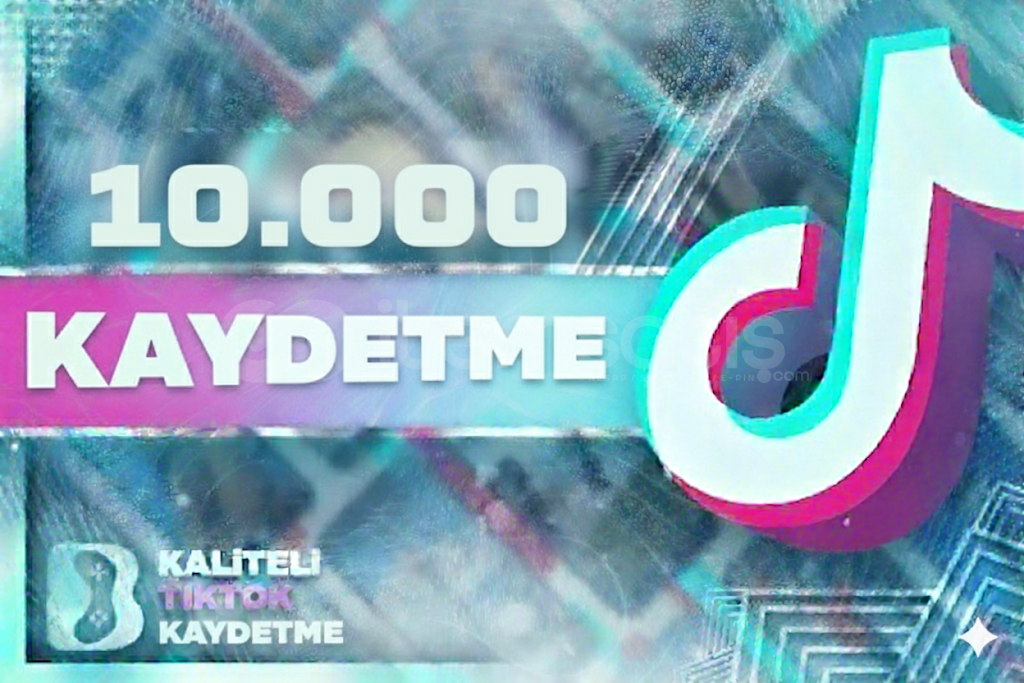 (KEŞFET ETKİLİ) Tiktok 10.000 Kaydetme (KEŞFET ETKİLİ) Tiktok 10.000 Kaydetme