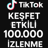 Keşfet Etkili - TikTok 100.000 Türk İzlenme
