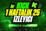 ⭐️KICK 1 HAFTA 25 GERÇEK İZLEYİCİ GARANTİLİ⭐️