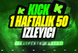 ⭐️KICK 1 HAFTA 50 GERÇEK İZLEYİCİ GARANTİLİ⭐️