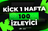 ⭐Kick 1 Hafta Oto 100 Canlı İzleyici ⭐
