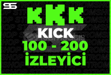 KİCK 1 SAAT 100 - 200 İZLEYİCİ | GARANTİ