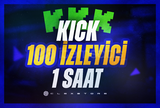 Kick | 1 Saat 100 İzleyici + Garantili