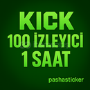 Kick 1 Saat 100 İzleyici Garantili | Hızlı