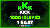 ✨⭐KİCK 1 SAAT 1000 İZLEYİCİ (SORUNSUZ)✨⭐