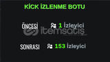 KİCK 5 SAAT 200 İZLEYİCİ