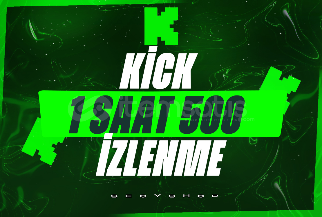 ⭐KİCK 1 SAAT 500 İZLENME⭐ ⭐KİCK 1 SAAT 500 İZLENME⭐