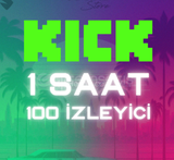 KİCK 100 İzleyici + GARANTİLİ + 1 Saat