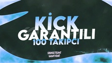 Kick 100 Takipçi+7 Gün Garanti