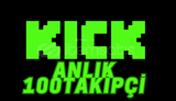 ⭐Kick 100 Takipci (Düşme Yok!)⭐