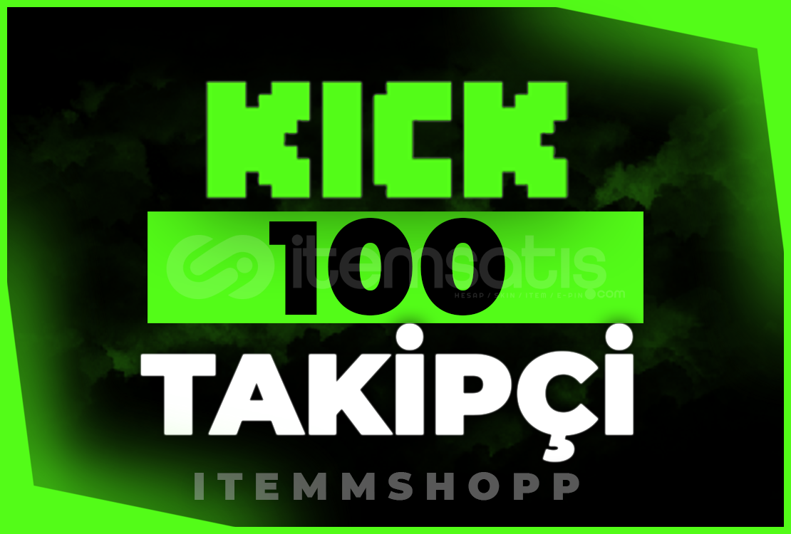 ⭐KİCK 100 TAKİPÇİ!! / KALİTELİ ⭐ ⭐KİCK 100 TAKİPÇİ!! / KALİTELİ ⭐