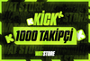 ⭐ KİCK 1000 TAKİPÇİ