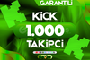 KİCK 1000 TAKİPÇİ / GARANTİLİ