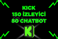 Kick 150 İzleyici [3 saat] + 80 Chat bot