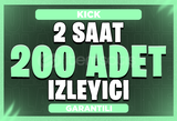 ⭐KICK 2 SAAT 200 CANLI YAYIN İZLEYİCİSİ