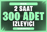 ⭐KICK 2 SAAT 300 CANLI YAYIN İZLEYİCİSİ 