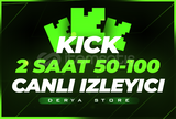 Kick 2 Saat 50-100 Canlı İzleyici - BÜYÜME