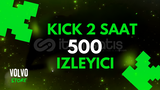 ⭐ KİCK 2 SAAT 500 İZLEYİCİ ⭐