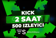 ⭐KİCK 2 SAAT 500 İZLEYİCİ⭐
