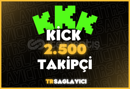 Kick 2.500 Takipçi Kick 2.500 Takipçi
