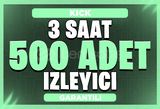⭐KICK 3 SAAT 500 CANLI YAYIN İZLEYİCİSİ 