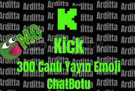  Kick 300 Canlı Yayın Emoji ChatBotu