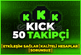 ⭐[GARANTİLİ] KİCK 50 GERÇEK TAKİPÇİ⭐