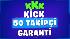 ✨Kick | 50 Takipçi | Garantili✨