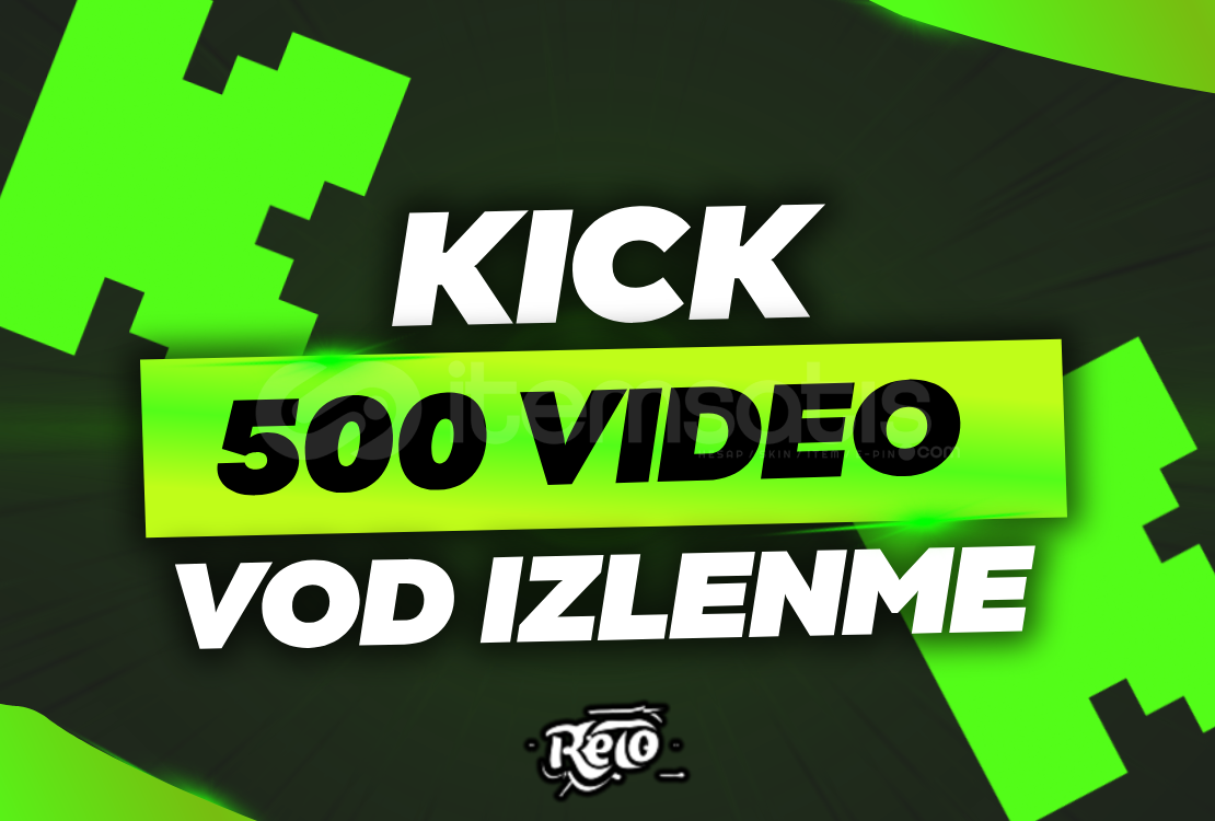 ⭐ Kick 500 Adet VOD Video İzlenme ⭐ Kick 500 Adet VOD Video İzlenme