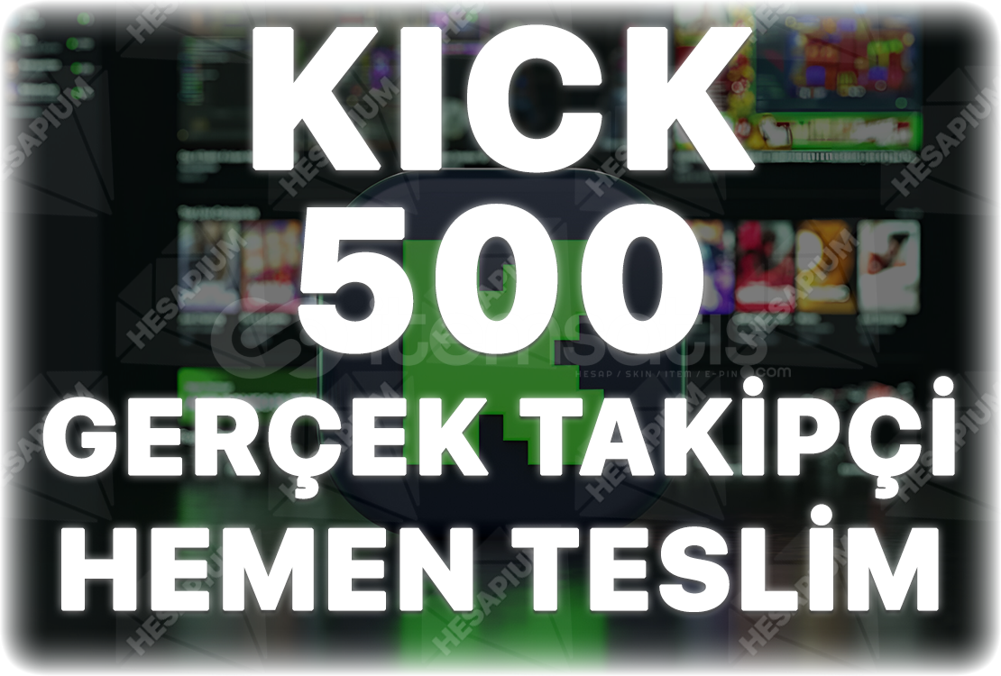 Kick 500 Gerçek Takipçi - Önerilen Kanal Etkili Kick 500 Gerçek Takipçi - Önerilen Kanal Etkili