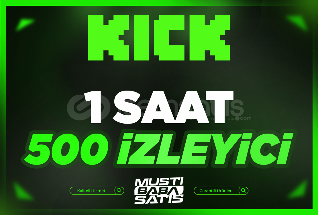⭐Kick 500 İzleyici (60 Dakika) + Garanti ⭐Kick 500 İzleyici (60 Dakika) + Garanti