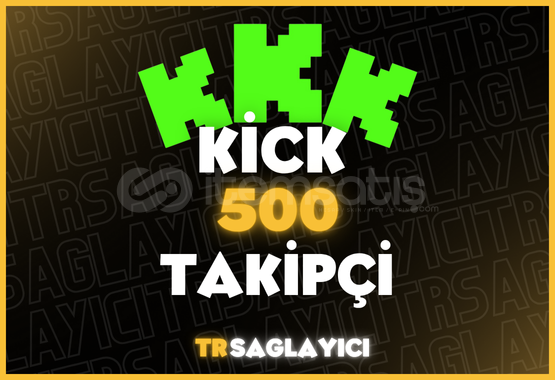 Kick 500 Takipçi Kick 500 Takipçi