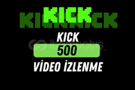 KICK 500 VİDEO İZLENME / HIZLI