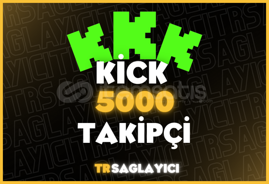 Kick 5.000 Takipçi Kick 5.000 Takipçi