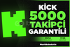 ⭐Kick 5000 Takipci +Garanti⭐