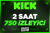 ⭐Kick 750 İzleyici (120 Dakika) + Garanti