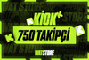 ⭐ KİCK 750 TAKİPÇİ