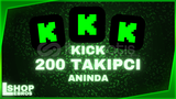 ⭐Kick Garantili 200 Takipçi [Anında Teslimat]