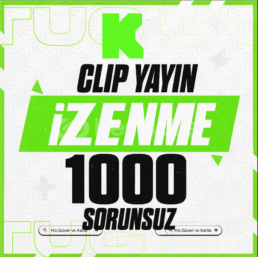 Kick Klip - yayın izlenme 2000 Adet Kick Klip - yayın izlenme 2000 Adet