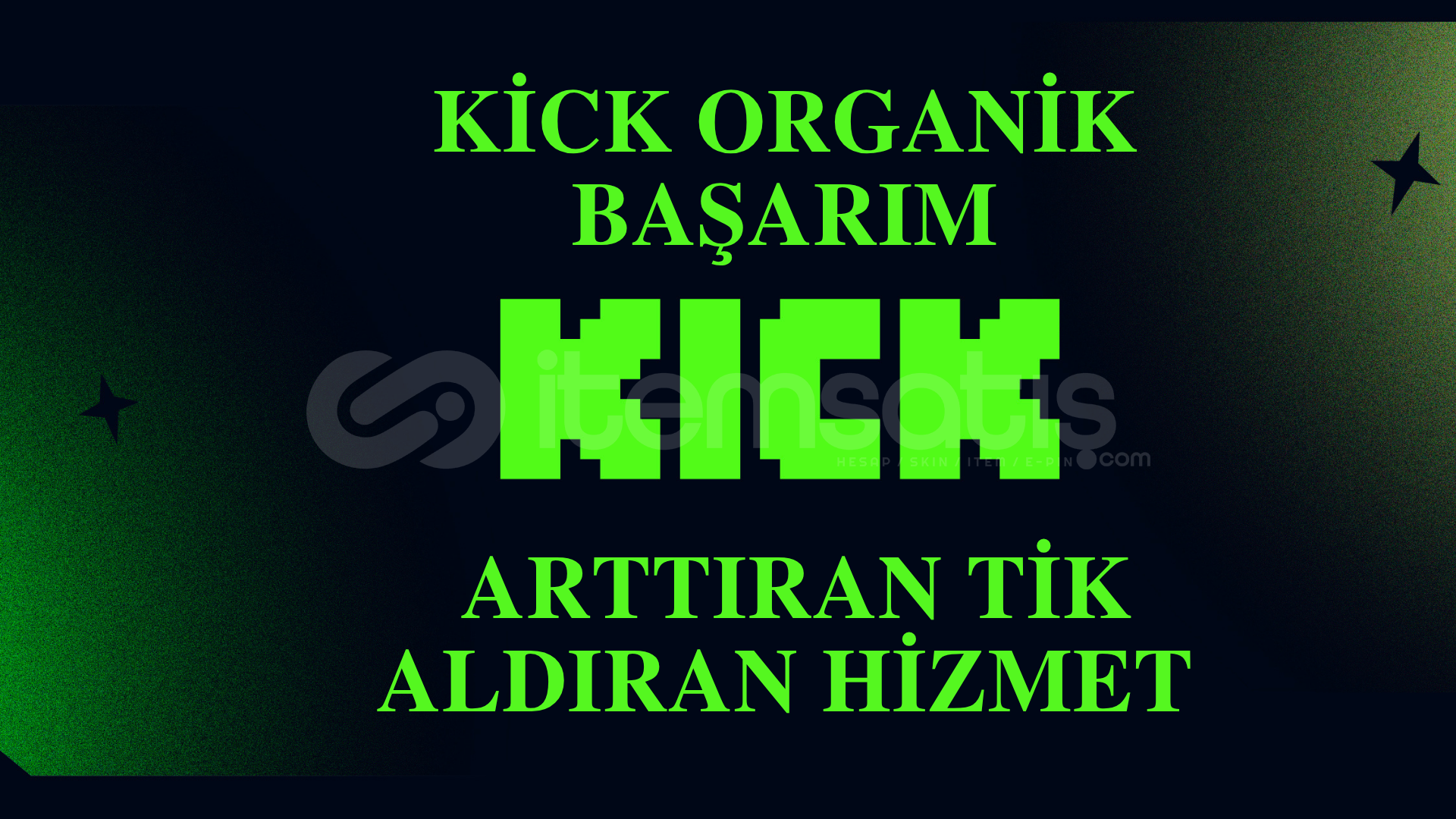 KICK ORGANIK Tik alma garantili Izleyici Boostu KICK ORGANIK Tik alma garantili Izleyici Boostu