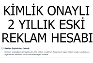 Kimlik Onaylı 2 Yıllık Eski Reklam Hesabı