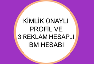 Kimlik Onaylı Profil ve Hazır 3 Reklam Hesapl BM Kimlik Onaylı Profil ve Hazır 3 Reklam Hesapl BM