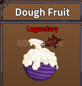 King Legacy - Dough Fruit King Legacy - Dough Fruit