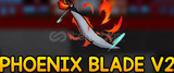 King Legacy PHOENIX BLADE V2 FULL SET